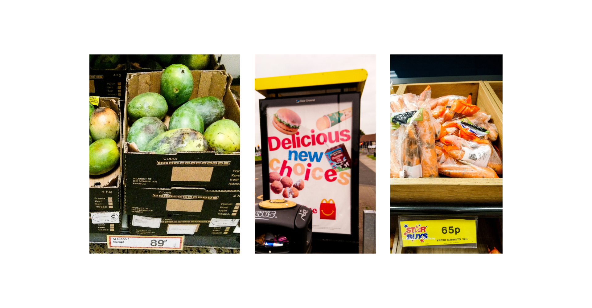 Left to right: Abox of mangos, A junk food advert on a bus stop, bags of carrots