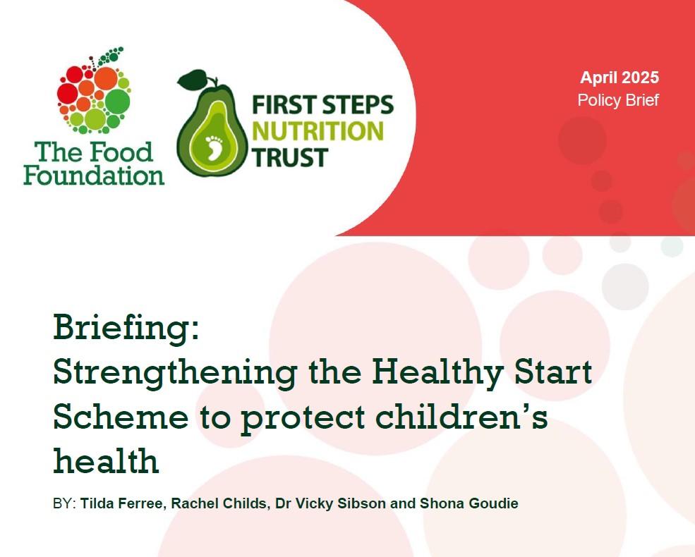 Food Foundation and First Steps Nutrition Trust Healthy Start briefing